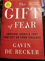 The Gift of Fear: Survival Signals That Protect Us – Gavin De Becker – Paperback