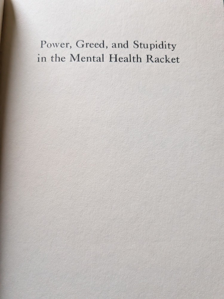 Power Greed and Stupidity in the Mental Health Racket Joseph Mehr Walter D.