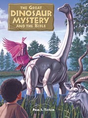 Great Dinosaur Mystery and the Bible – Hardcover By Taylor, Paul S – ACCEPTABLE