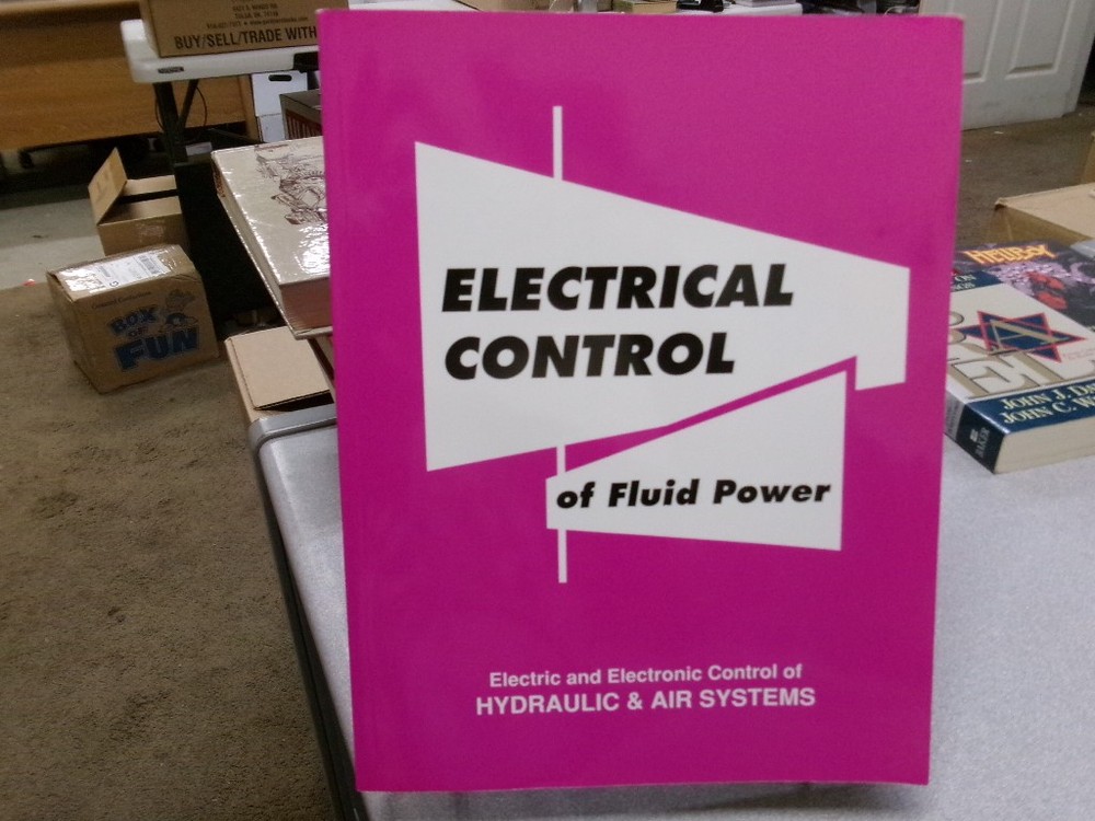 Electrical Control of Fluid Power: Electric and Electronic Control of Hydraulic