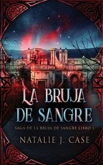 La Bruja de Sangre by Natalie J. Case Paperback Book