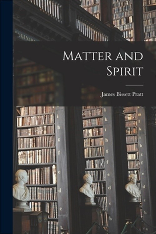 Matter and Spirit (Paperback or Softback)