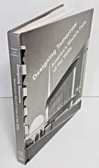 Designing Tomorrow : America’s World’s Fairs of The 1930s by Rydell & Schiavo HC