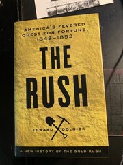 2014 Hardback Book w/Dust Jacket Edward Dolnick ” The Rush „