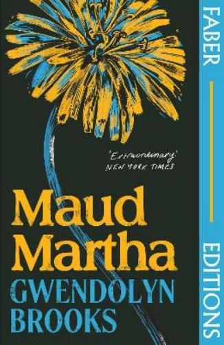 Gwendolyn Brooks Maud Martha (Faber Editions) (Paperback) (UK IMPORT)