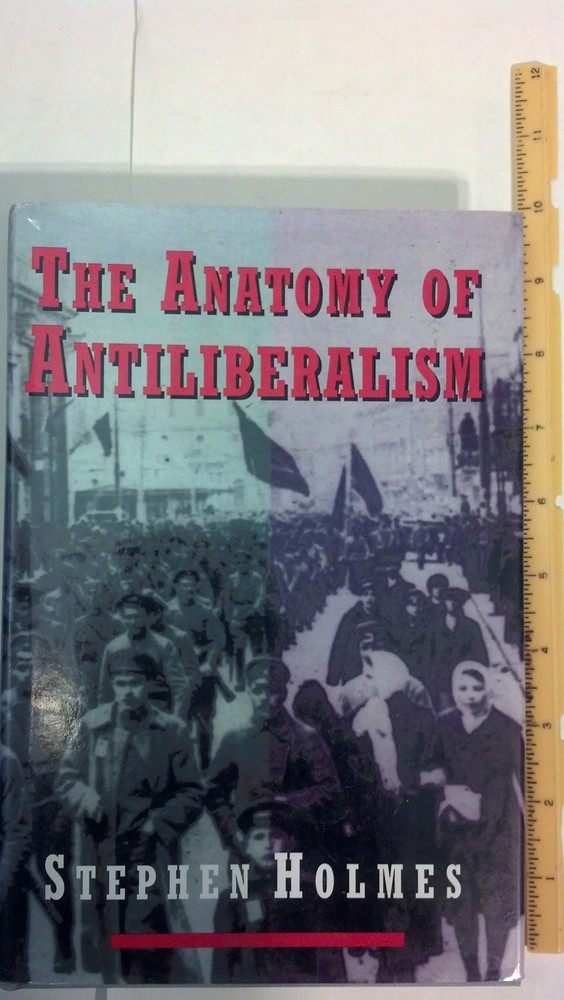 The Anatomy of Antiliberalism