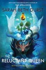 The Reluctant Queen: Book Two of the Queens of Renthia by Sarah Beth Durst: New