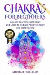 CHAKRAS: Chakras for Beginners – Awaken Your Internal Energy and Learn to – GOOD