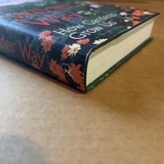A Wilder Way: How Gardens Grow Us by Poppy Okotcha