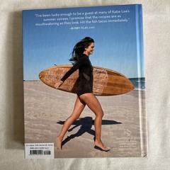Katie Lee Cookbook, “Endless Summer”, 2015, 221 Pages, Hardcover