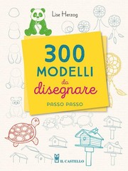 Lise Herzog 300 modelli da disegnare passo passo. Con mat (Hardback) (UK IMPORT)