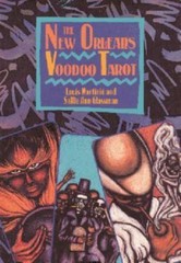 The New Orleans Voodoo Tarot by Sallie Ann Glassman and Louis Martinié (1992,…