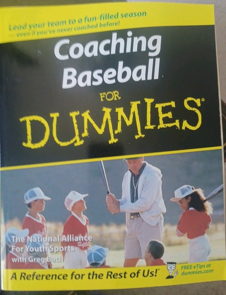 Coaching Baseball for Dummies by National Alliance for Youth Sports Staff and…