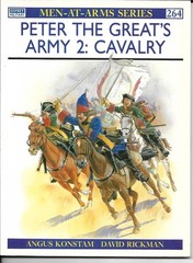 Men-At-Arms Series Peter the Great’s Army: Cavalry #264