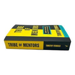 Tribe of Mentors: Short Life Advice from the Best in the … by Ferriss, Timothy