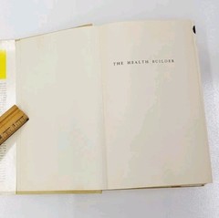 Vintage 1957 The Health Builder by J.I. Rodale, Illustrated Health Encyclopedia