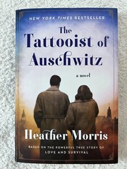 Heather Morris, The Tattooist of Auschwitz; Cilka’s Journey