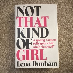 Lena Dunham Not That Kind of Girl Hardcover 2014 Random House Dust Jacket