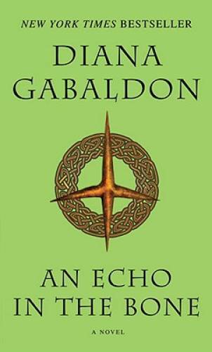 An Echo in the Bone: A Novel (Outlander) – Mass Market Paperback – GOOD