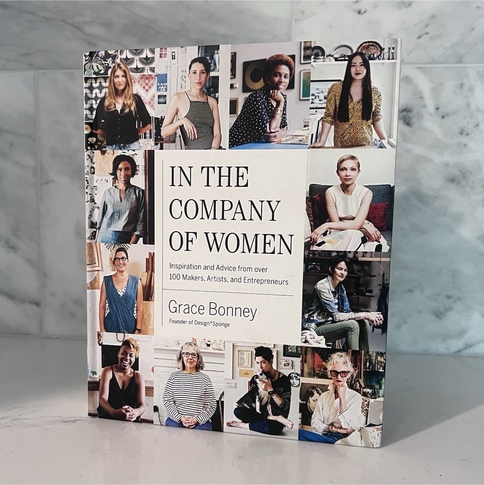 In the Company of Women by Grace Bonney Hardcover Women in Business