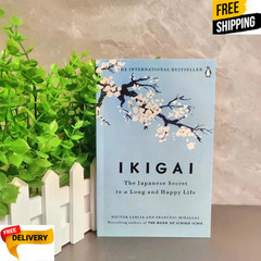 Ikigai: The Japanese secret to a long and happy life By Héctor García