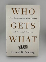 Who Gets What by Kenneth R. Feinberg | Fair Compensation Law HC | New