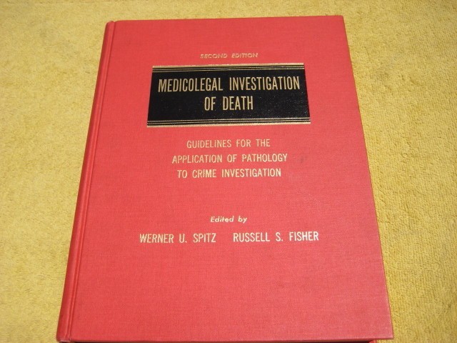Medicolegal Investigation of Death: 2nd ed. hardcover 1980 Spitz + Fisher