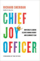 Chief Joy Officer: How Great Leaders Elevate Human Energy and El – VERY GOOD