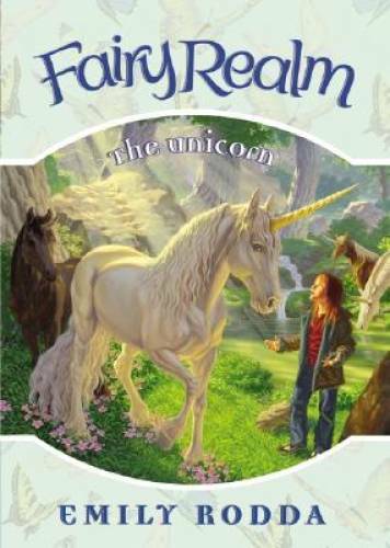 The Unicorn (Fairy Realm, Book 6) – Hardcover By Rodda, Emily – GOOD
