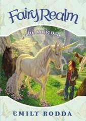 The Unicorn (Fairy Realm, Book 6) – Hardcover By Rodda, Emily – GOOD