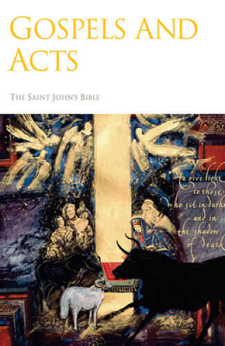 Saint John’s Bible: Gospels and Acts – Hardcover By Jackson, Donald – GOOD
