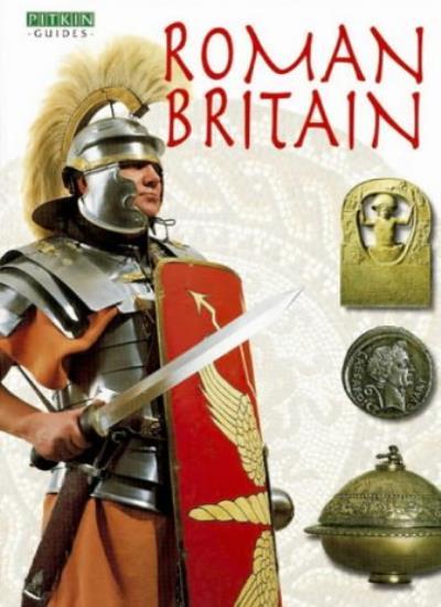 Roman Britain (Pitkin Guides) By John Watney