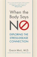 When the Body Says No: Understanding the Stress-Disease Connection – GOOD