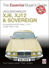 Jaguar/Daimler Xj6, Xj12 & Sovereign: The Essential Buyer’s Guide