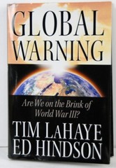 GLOBAL WARNING-ON THE BRINK OF WWIII BY TIM LAHAYE (BOX-6-20)