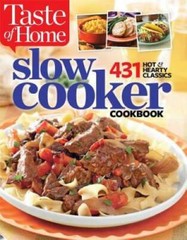 Taste of Home Slow Cooker: 431 Hot & Hearty Classics – Paperback – VERY GOOD