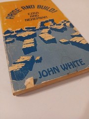 ARISE AND BUILD Ezra & Nehemiah John White Regular Baptist Press 1979 PB Vtg
