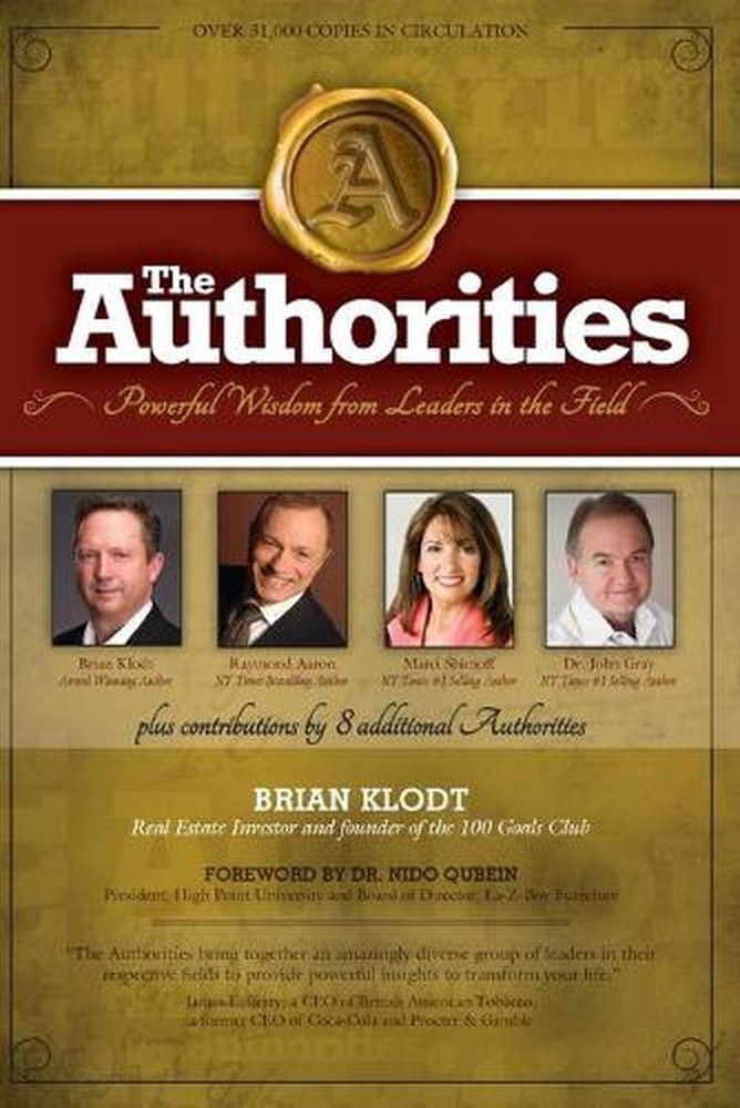The Authorities – Brian Klodt: Powerful Wisdom from Leaders in the Field by Raym