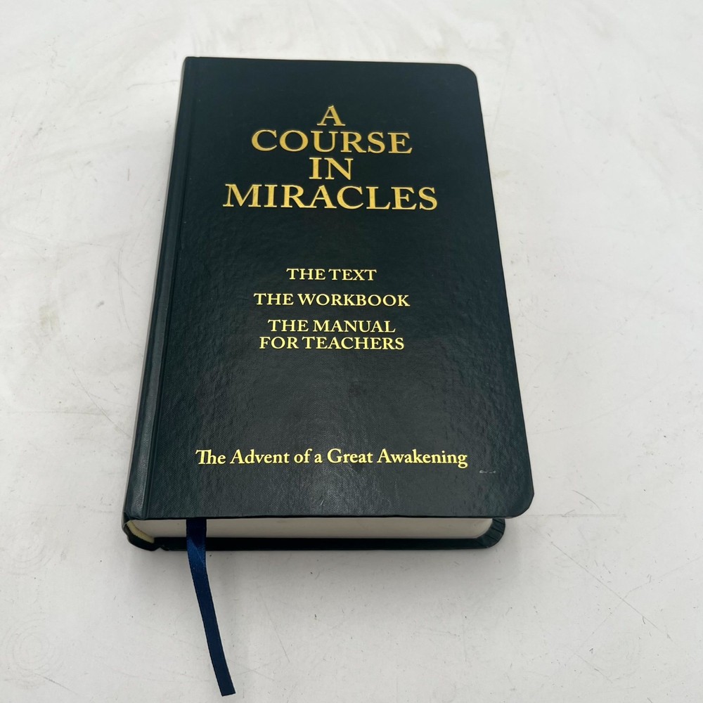 A Course in Miracles: The Advent of a Great Awakening The Manual for Teachers