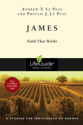 James: Faith That Works (Lifeguide Bible Studies) – Paperback – VERY GOOD