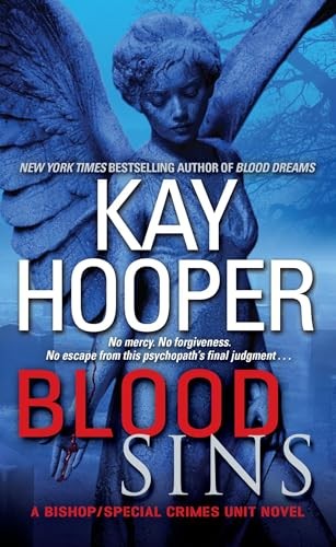 Blood Sins (Bishop/Special Crimes Unit: Blood Trilogy) By Hooper, Kay – GOOD