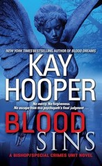 Blood Sins (Bishop/Special Crimes Unit: Blood Trilogy) By Hooper, Kay – GOOD