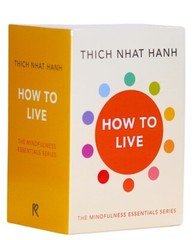 How to Live: The Mindfulness Essentials Series 10 Books Boxset