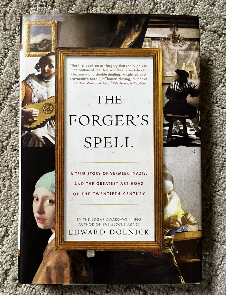 The Forger’s Spell by E. Dolnick