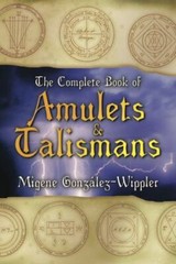 Complete Book of Amulets and Talismans by Migene González-Wippler (2002,…