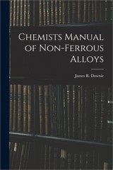 Chemists Manual of Non-ferrous Alloys (Paperback or Softback)