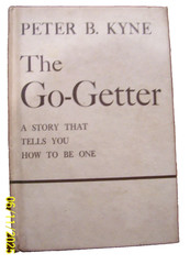 Peter B Kyne The Go-Getter Story That Tells You How To Be One Hardcover 62 Pages