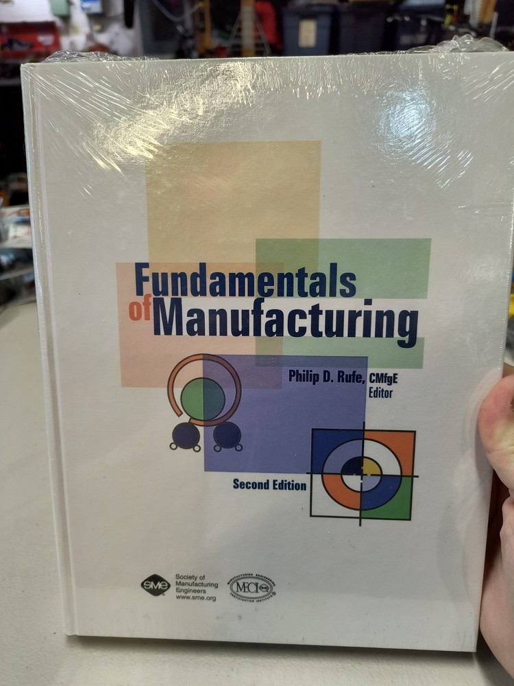 Fundamentals of Manufacturing 2nd Edition by Philip D. Rufe (Editor) NEW SEALED