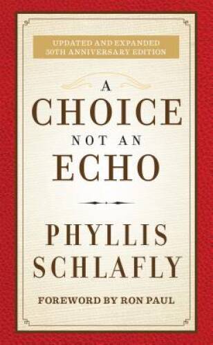A Choice Not an Echo: Updated and Expanded 50th Anniversary Edition – GOOD