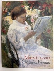 Mary Cassatt: Modern Woman, paperback